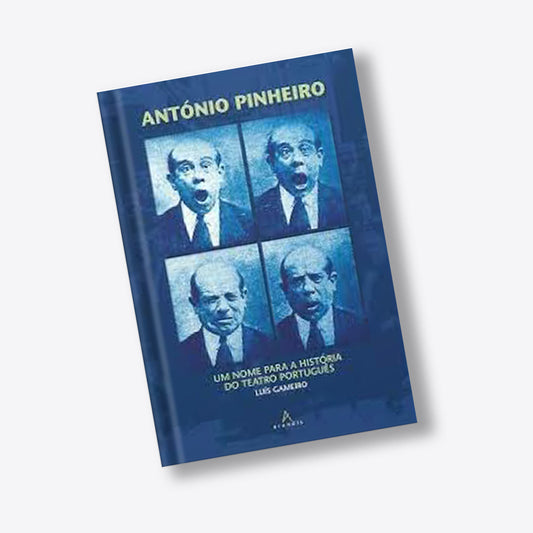 António Pinheiro – Um nome para a história do teatro Português