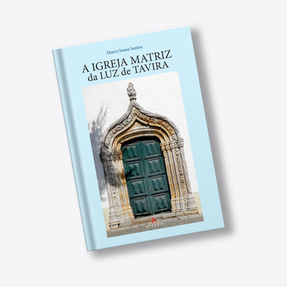 A Igreja Matriz da Luz de Tavira