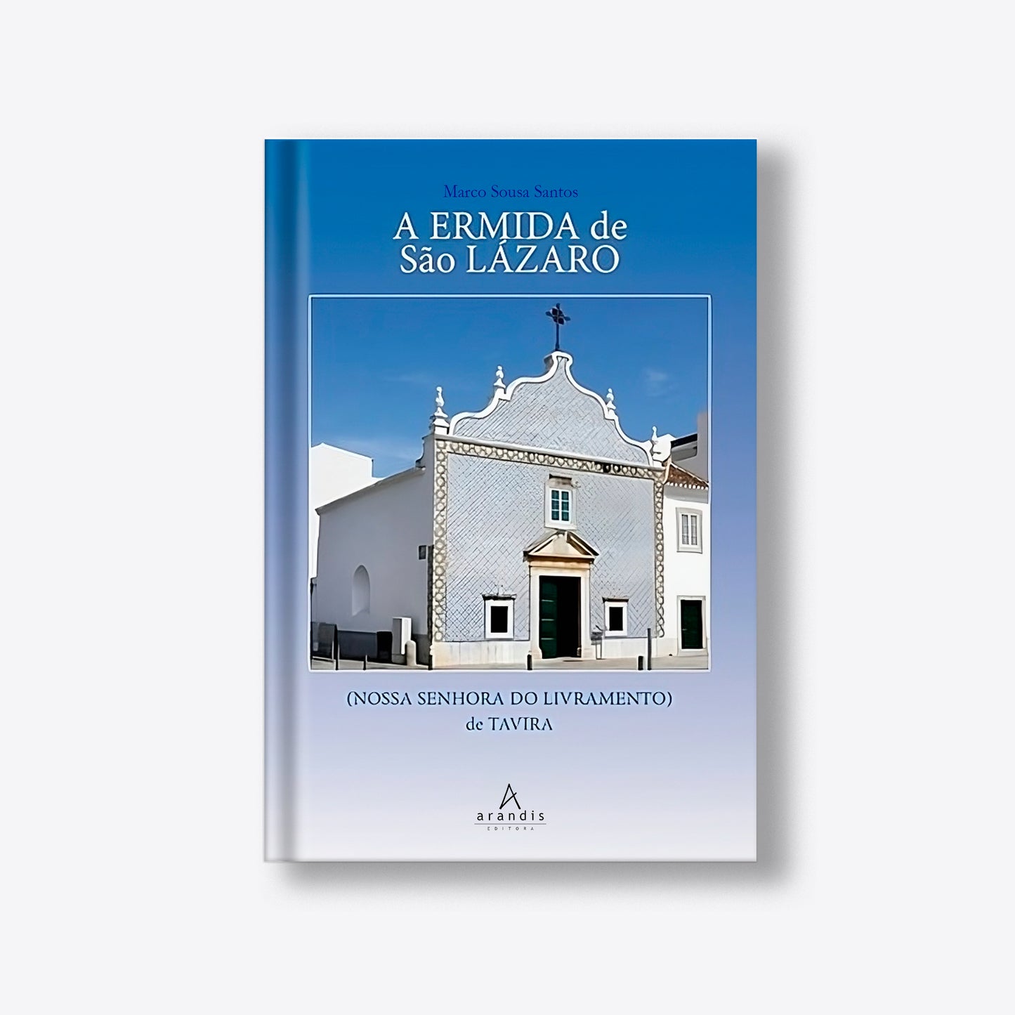 A Ermida de São Lázaro (Nossa Senhora do Livramento de Tavira)