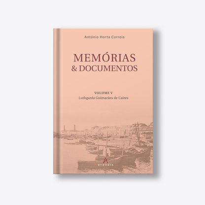 Memórias & Documentos – Volume V