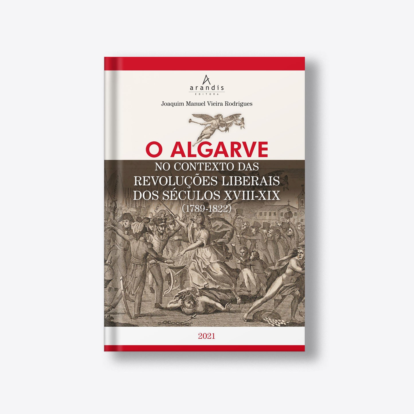 O Algarve- no contexto das revoluções liberais dos Sécs. XVIII-XIX ( 1789-1822)