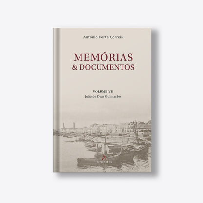 Memórias & Documentos Volume VII